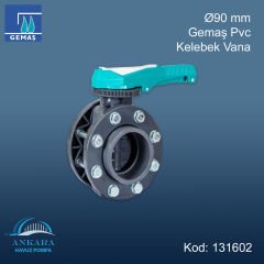 Ø90 mm Gemaş Pvc Kelebek Vana