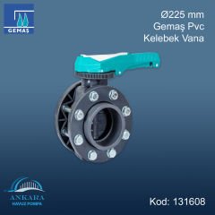 Ø225 mm Gemaş Pvc Kelebek Vana