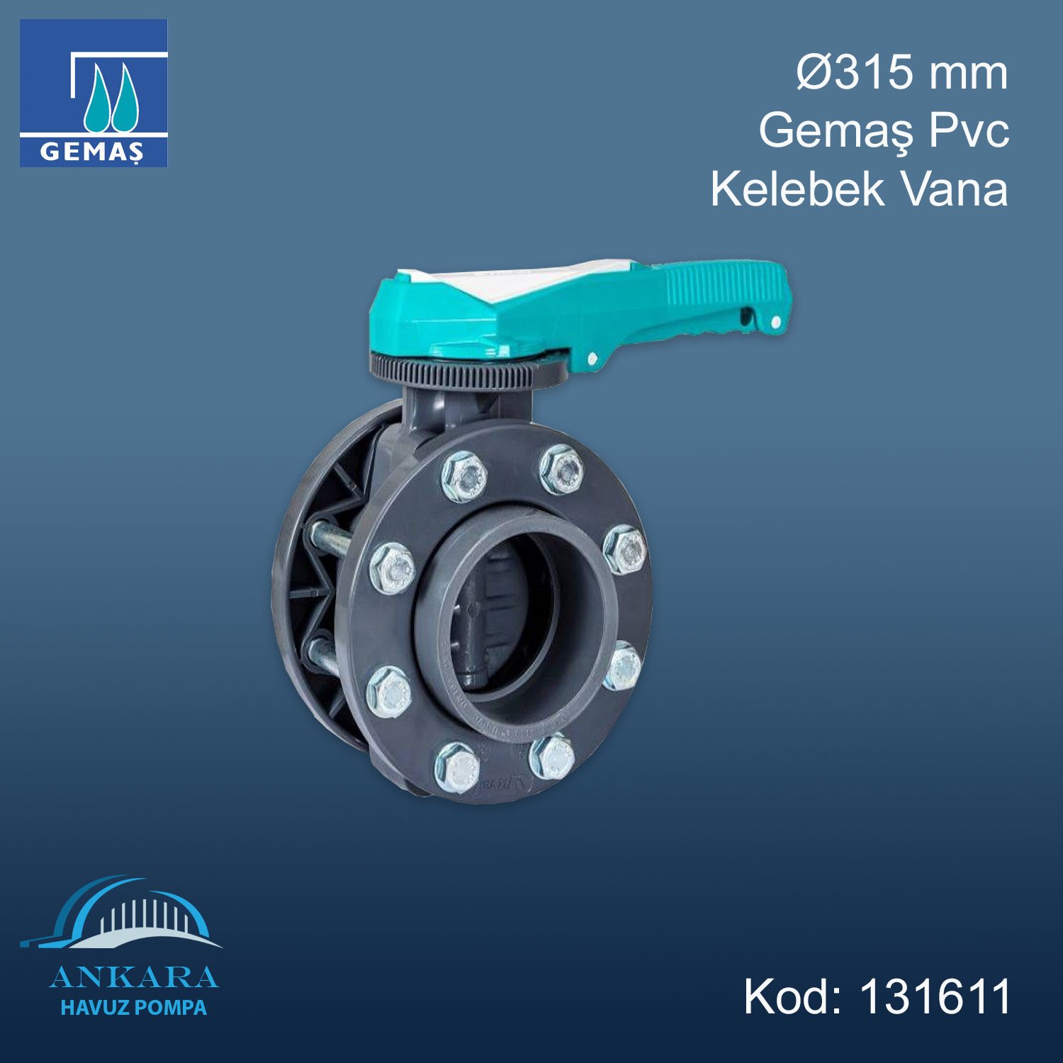 Ø315 mm Gemaş Pvc Kelebek Vana