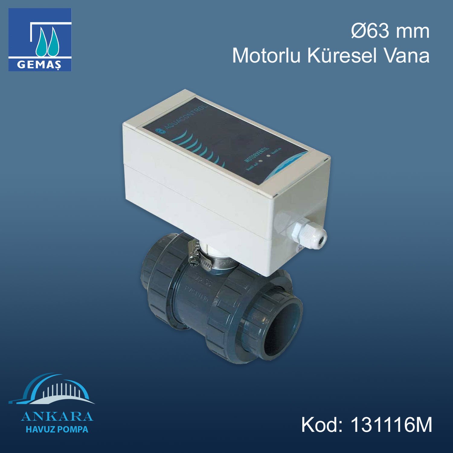 Ø63 mm - Motorlu Küresel Vana