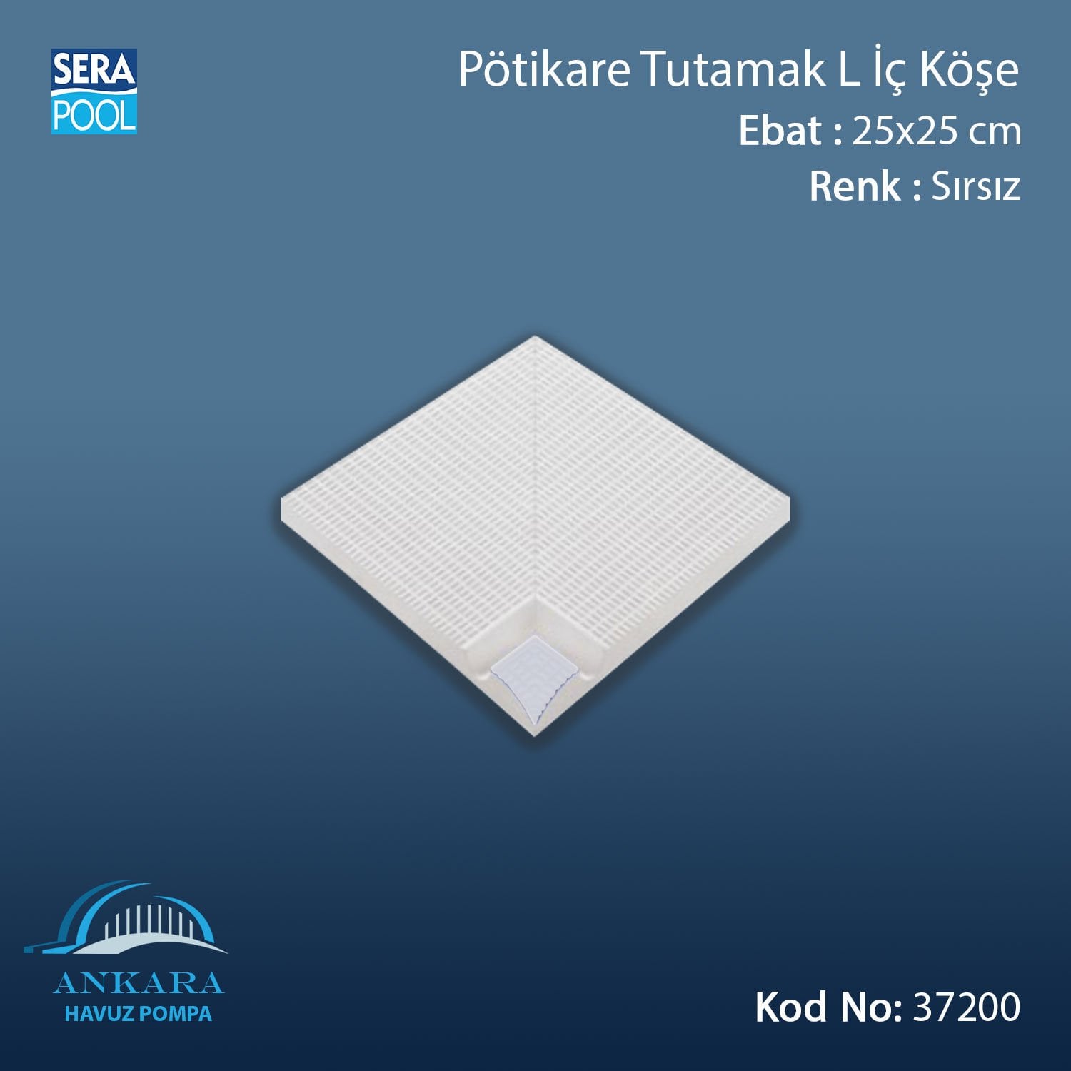 Serapool Sırsız Tutamak-L İç Köşe 25x25 cm (Pötikare)