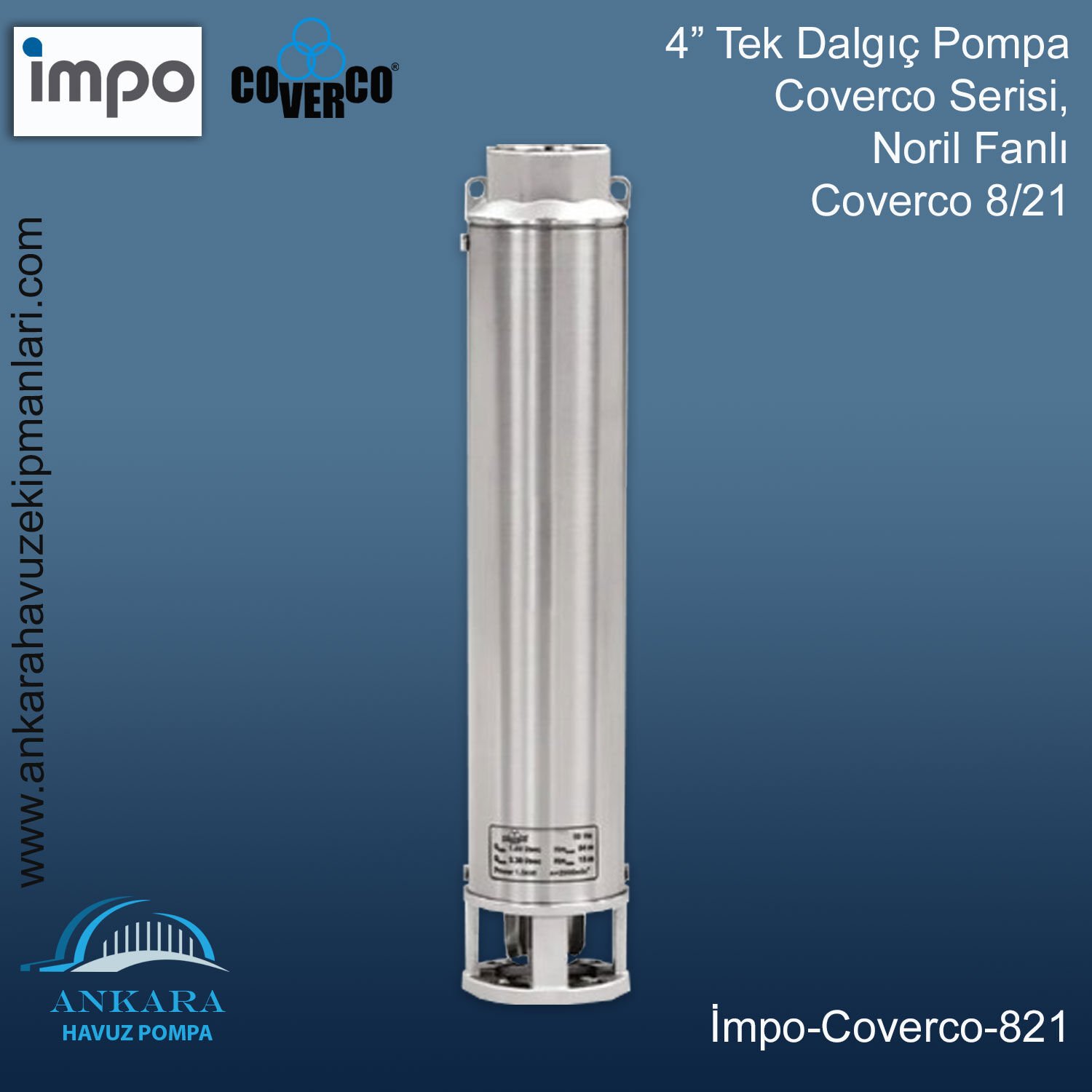 COVERCO 8/21 Tek Dalgıç Pompa, 4'' Derin Kuyu, Sondaj Pompası 5 Hp , 134 Mss , 12 m3/h