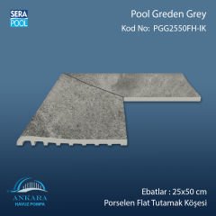 Pool Garden Grey 25x50 cm Porselen Flat Tutamak Köşeleri