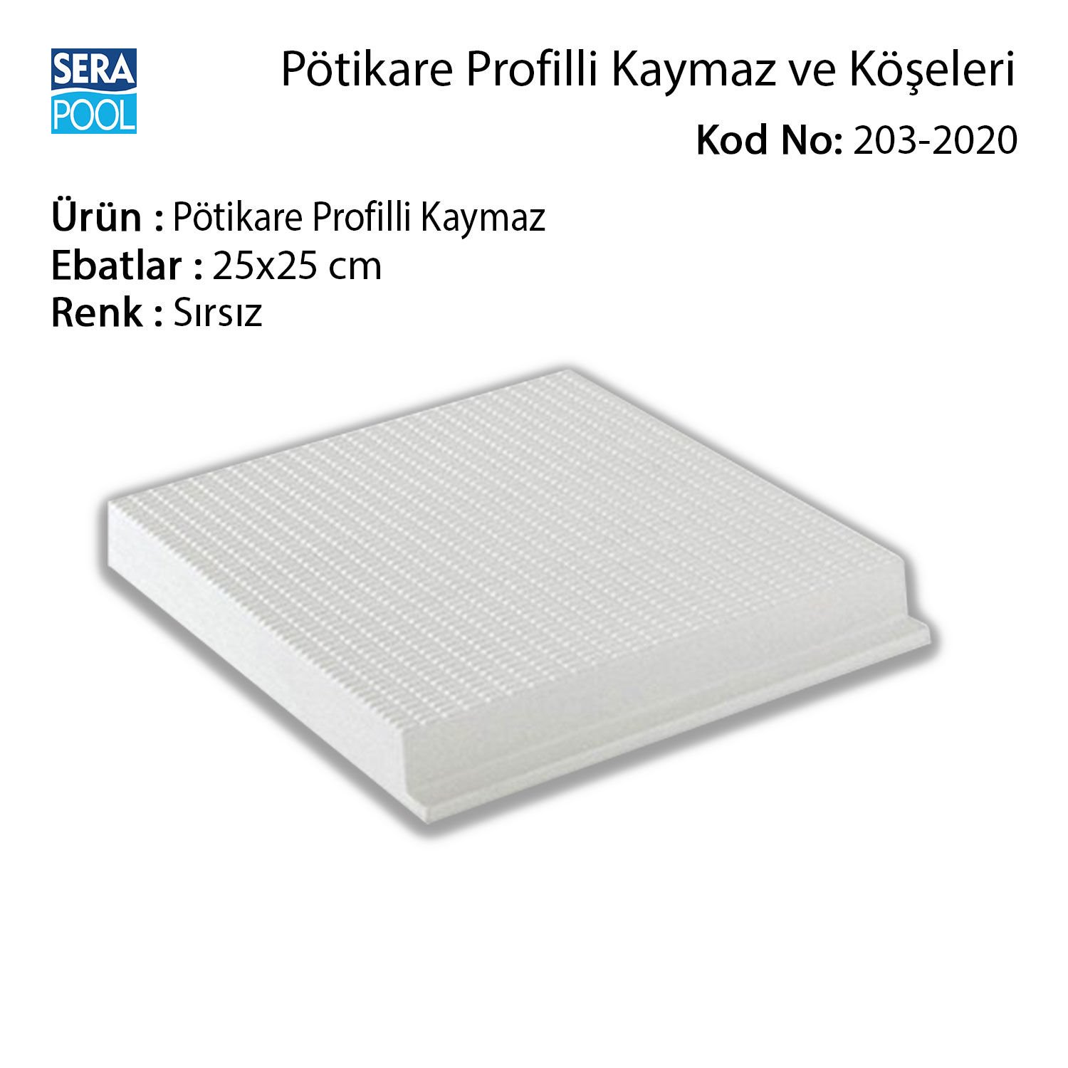 Serapool Sırsız Pötikare Profilli Kaymaz 25x25 cm