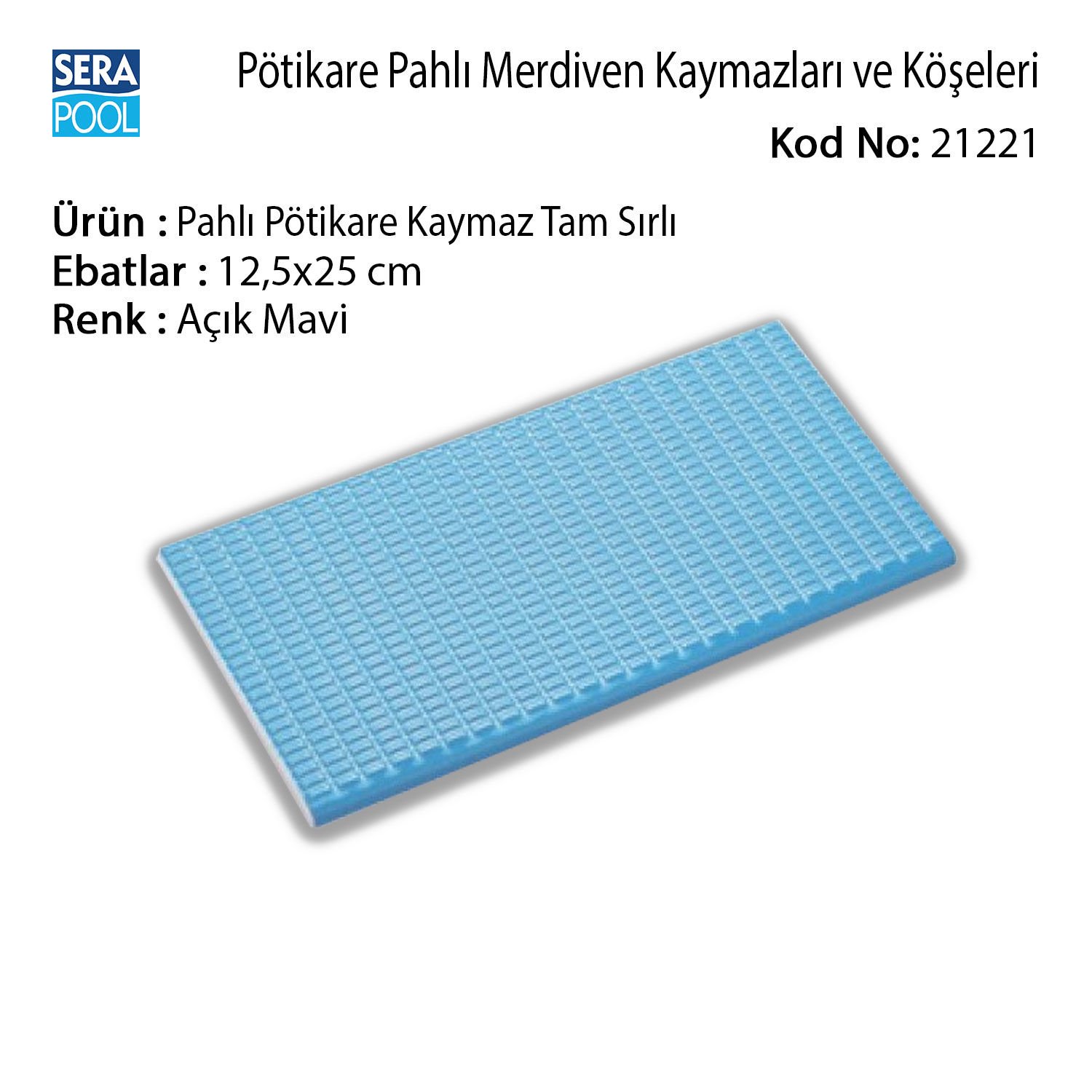 Serapool Açık Mavi Pahlı Pötikare Kaymaz 12,5x25 cm