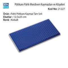 Pahlı Pötikare Kaymaz Tam Sırlı 12,5x25 cm Açık Mavi+Kobalt