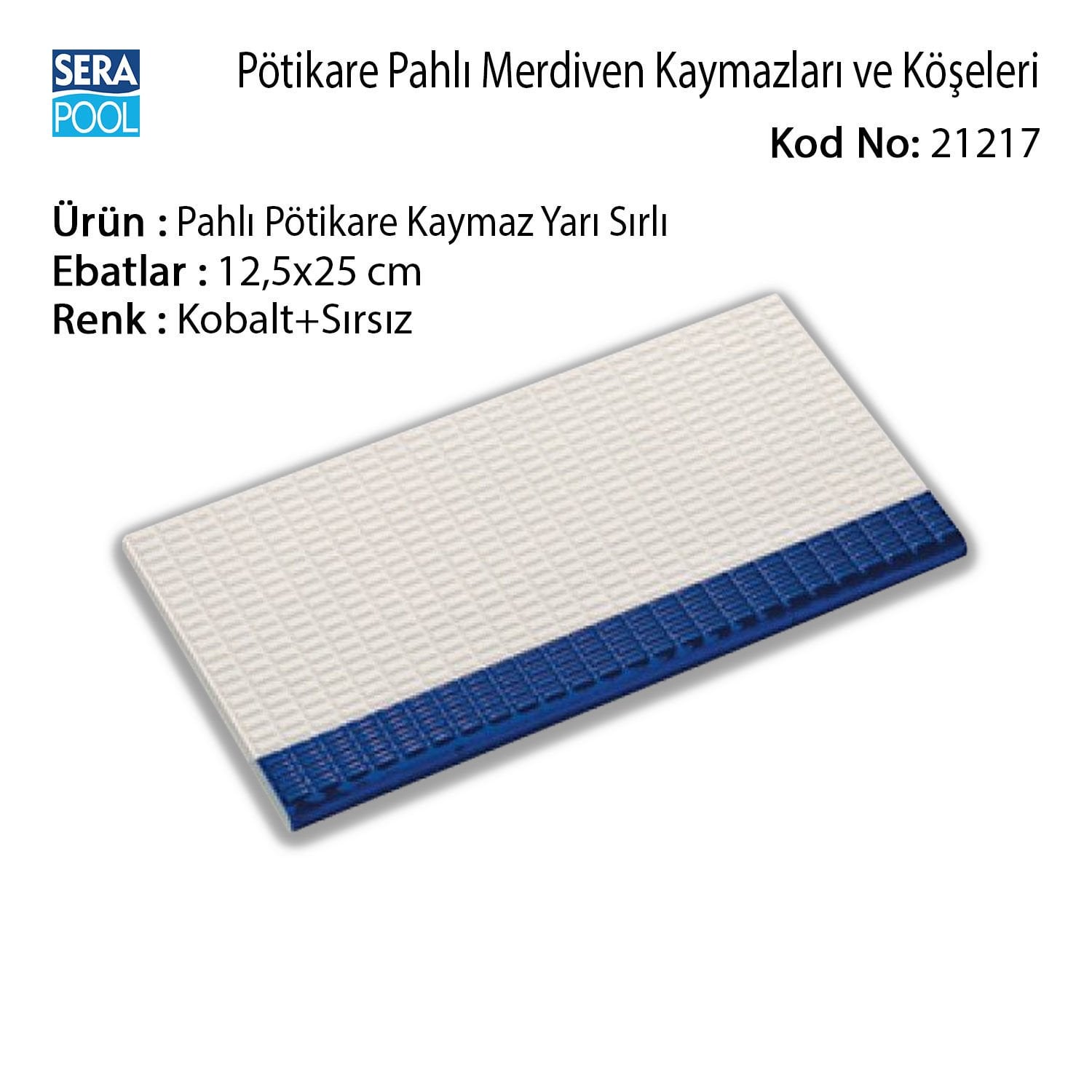 Serapool Pahlı Pötikare Kaymaz Yarı Sırlı 12,5x25 cm Kobalt+Sırsız