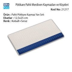 Serapool Pahlı Pötikare Kaymaz Yarı Sırlı 12,5x25 cm Kobalt+Sırsız