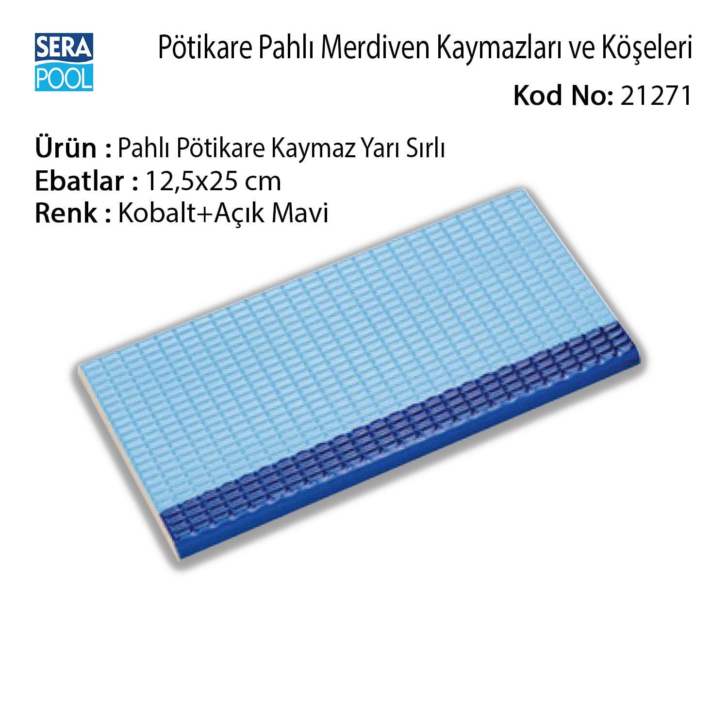 Serapool Pahlı Pötikare Kaymaz Yarı Sırlı 12,5x25 cm Kobalt+Açık Mavi