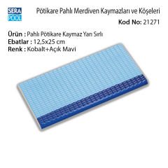 Serapool Pahlı Pötikare Kaymaz Yarı Sırlı 12,5x25 cm Kobalt+Açık Mavi