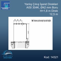 12,5 m Yanlış Çıkış İşaret Direği AISI 304 K Paslanmaz Çelik