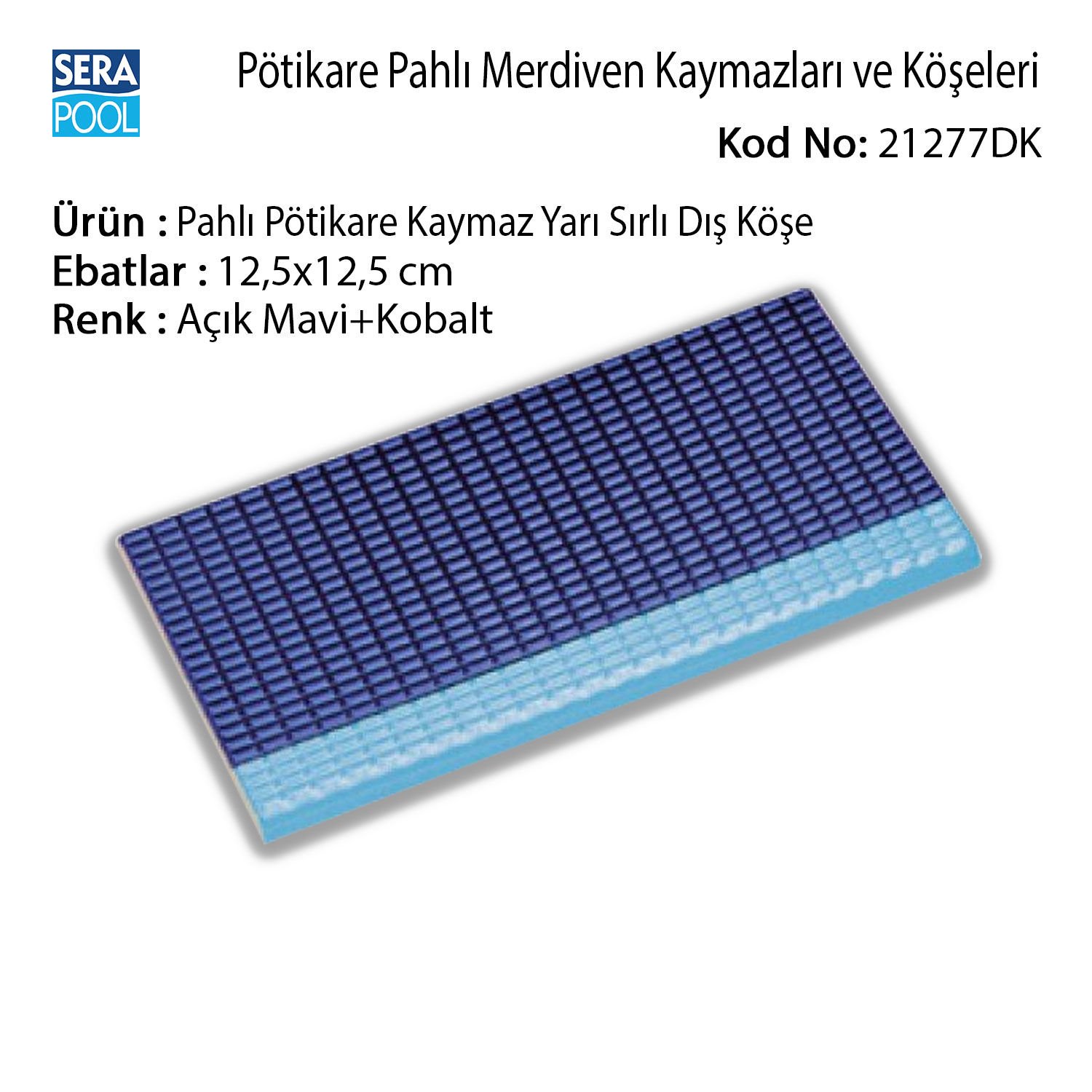 Pahlı Pötikare Kaymaz Yarı Sırlı Dış Köşe 12,5x12,5 cm Açık Mavi+Kobalt