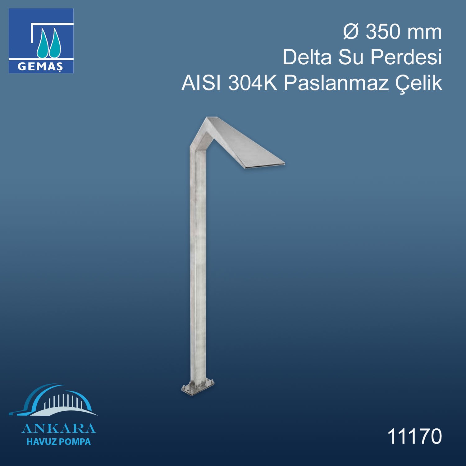 Ø 350 mm - Delta Su Perdesi 304 K