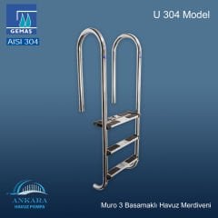 Umumi Havuzlar İçin U 304 Model - Muro 3 Basamaklı Havuz Merdiveni Paslanmaz Çelik 304 Kalite