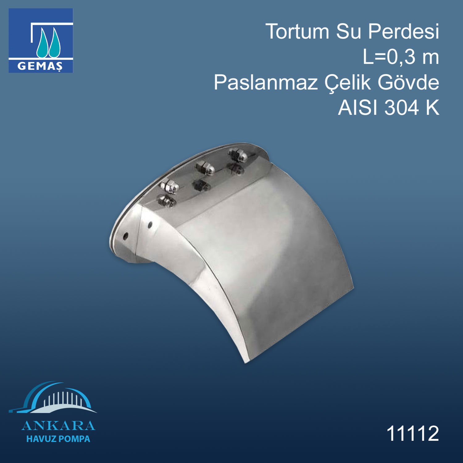 Tortum Su Perdesi L=0,3m - 304 K