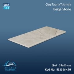Beige Stone 33x66x1,80 cm Çizgi Taşma Tutamak
