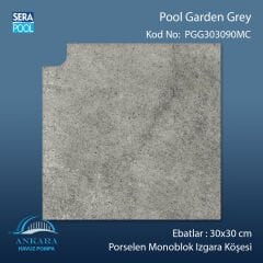 Pool Garden Grey 30x30 cm 90° Monoblok Izgara Köşesi