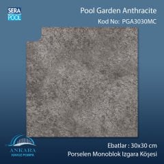 Pool Garden Anthracite 30x30 cm Monoblok Izgara Köşesi