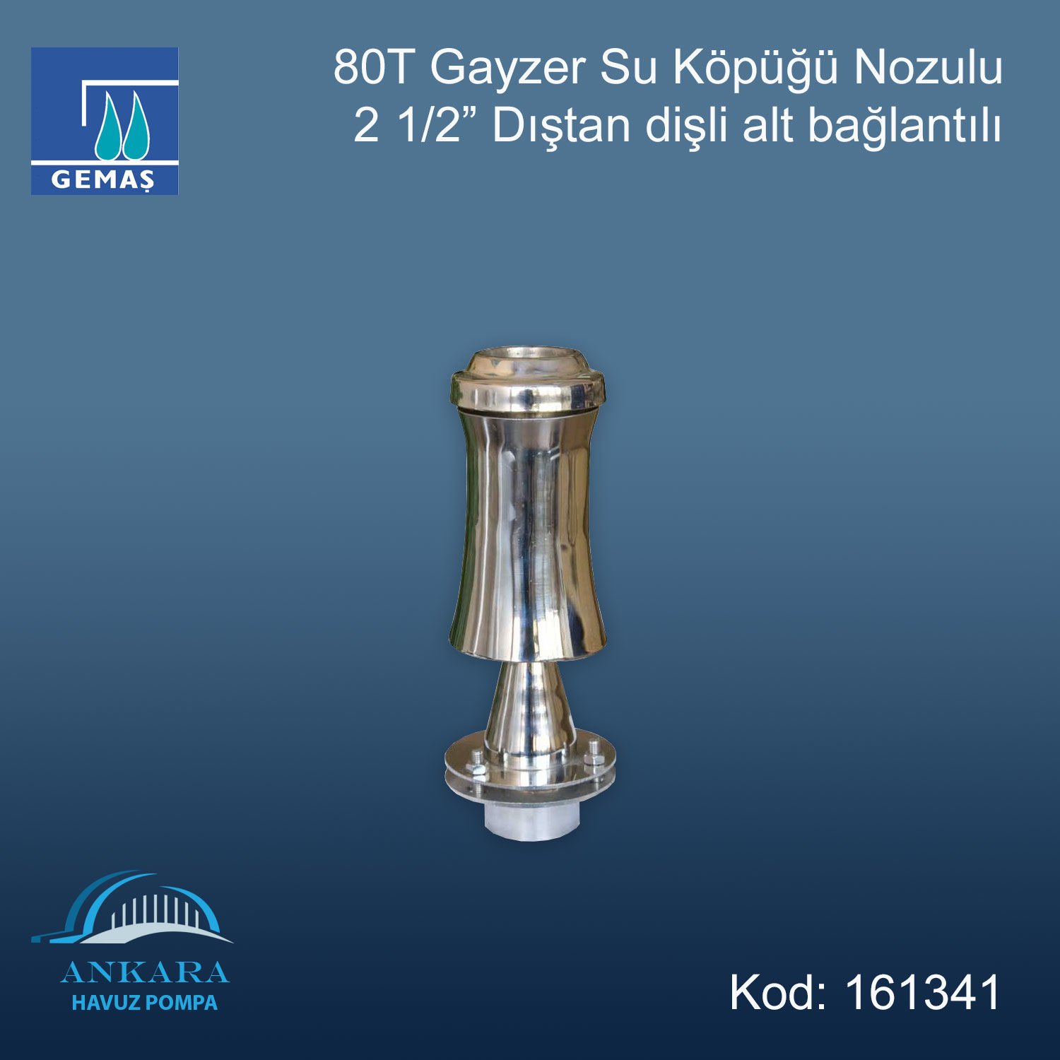 80 T Gayzer 2 1/2'' Su Köpüğü Nozulu Paslanmaz Çelik