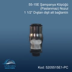 55-15E Şampanya Köpüğü Nozülü 1 1/2'' Paslanmaz Çelik