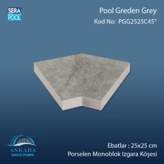 Pool Garden Grey 25x25 cm 45° Monoblok Izgara Köşesi