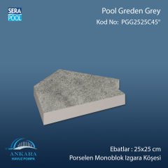 Pool Garden Grey 25x25 cm 45° Monoblok Izgara Köşesi