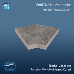Pool Garden Anthracite 25x25 cm 45° Monoblok Izgara Köşesi