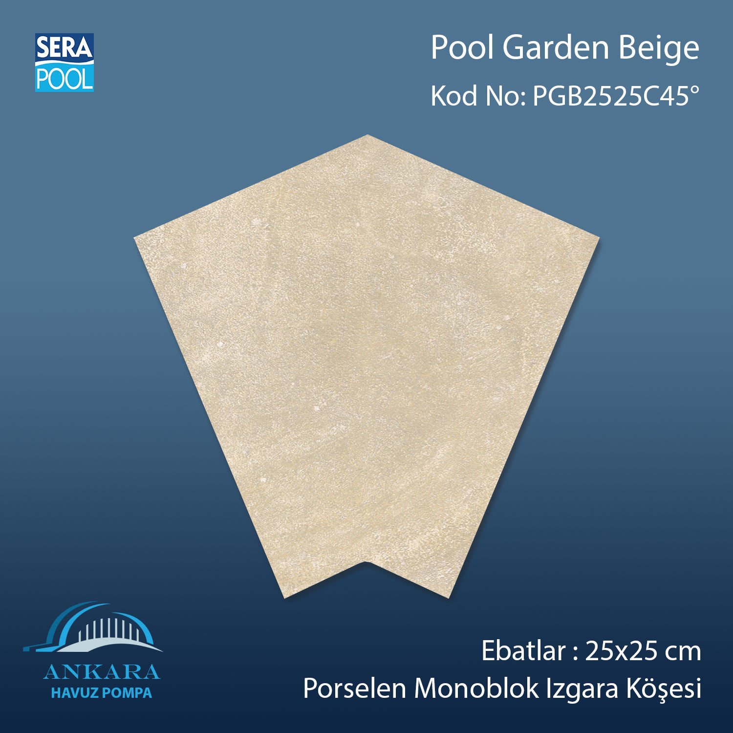 Pool Garden Beige 25x25 cm 45° Monoblok Izgara Köşesi