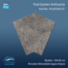 Pool Garden Anthracite 30x30 cm 45° Monoblok Izgara Köşesi