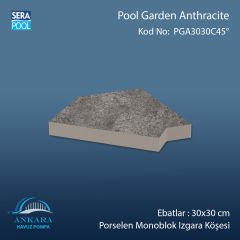 Pool Garden Anthracite 30x30 cm 45° Monoblok Izgara Köşesi