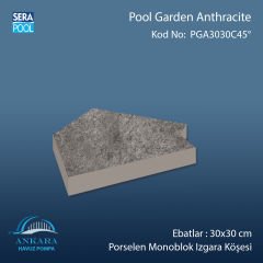 Pool Garden Anthracite 30x30 cm 45° Monoblok Izgara Köşesi