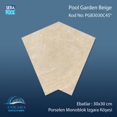 Pool Garden Beige 30x30 cm 45° Monoblok Izgara Köşesi