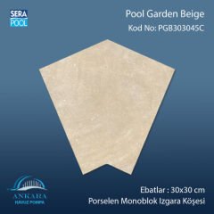 Pool Garden Beige 30x30 cm 45° Monoblok Izgara Köşesi