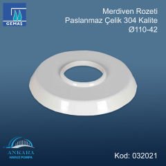 Merdiven Rozeti Ø 110-42 Paslanmaz Çelik 304 Kalite