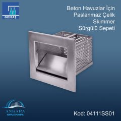 AISI 304 Kalite Paslanmaz Çelikten Mamul Skimmer Sürgülü Sepeti - Skimmer Sürgülü Sepeti Paslanmaz Çelik 304