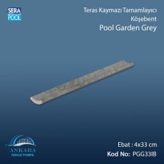 Pool Garden Grey 4x33 cm İç Bükey
