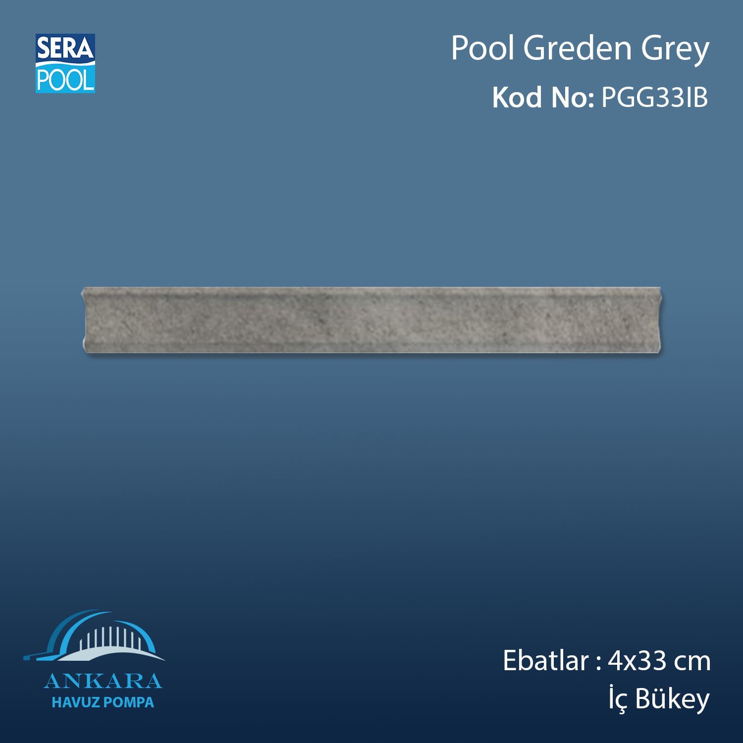Pool Garden Grey 4x33 cm İç Bükey