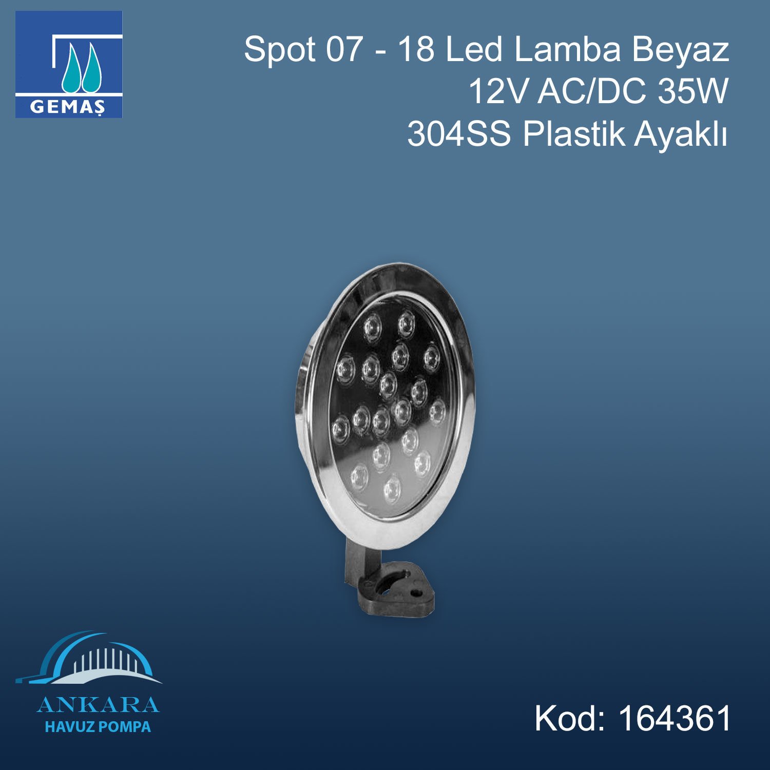 Spot 07 - 18 Led Lamba Beyaz - 12V AC/DC 35W 304 Paslanmaz Çelik Plastik Ayaklı