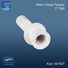 Beton Geçiş Parçası - Beton Geçiş Parçası -  2'' Dişli*
