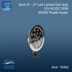 Spot 07 - 27 Led Lamba Gün Işığı - 12V AC/DC 50W 304 Paslanmaz Çelik Plastik Ayaklı