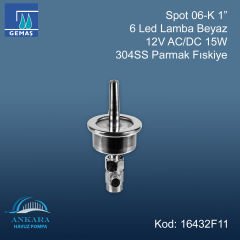 Spot 06-K 1” 6 Led Lamba Beyaz 12V AC/DC 15W 304SS Parmak Fıskiye