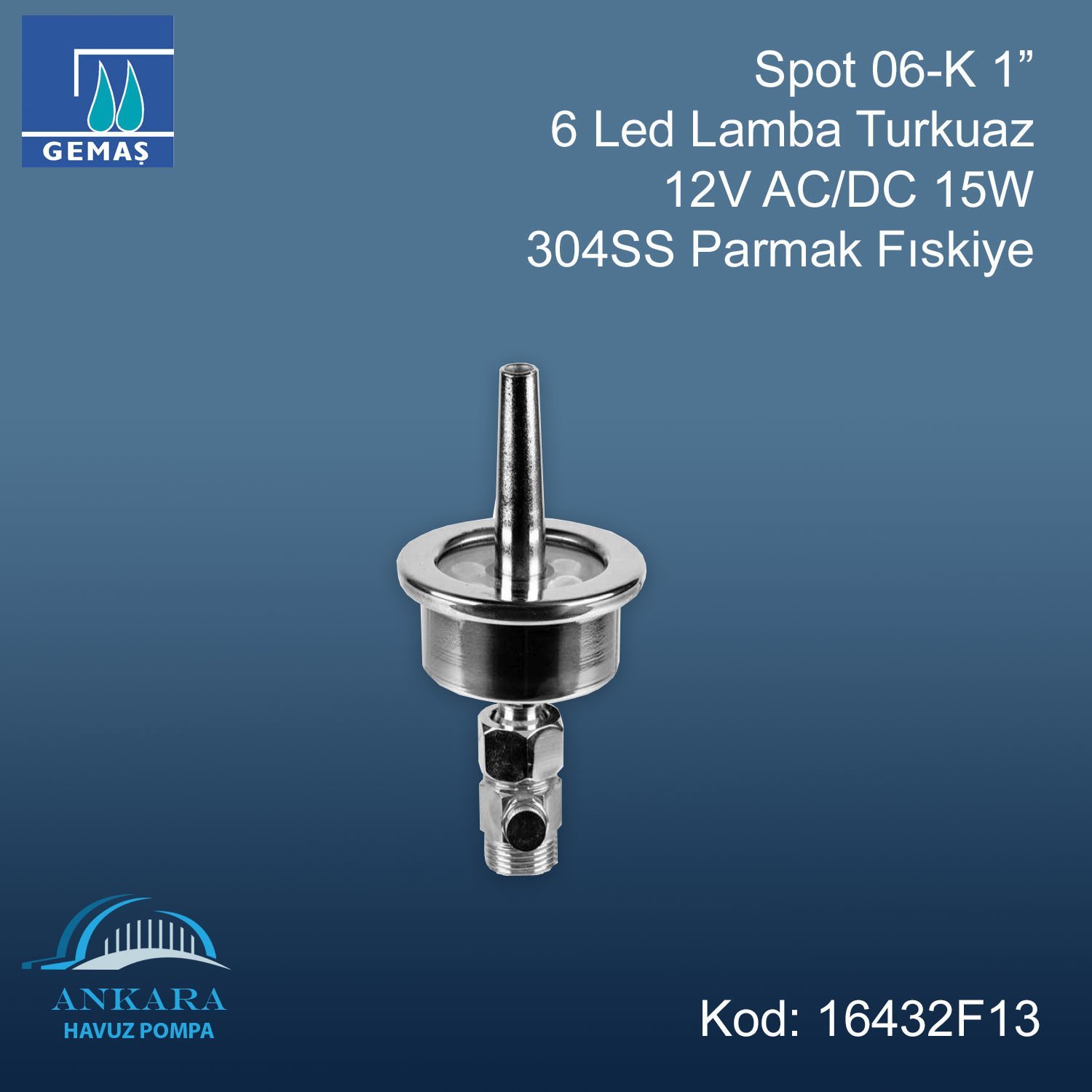 Spot 06-K 1” 6 Led Lamba Turkuaz 12V AC/DC 13W 304SS Parmak Fıskiye