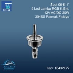 Spot 06-K 1” 9 Led Lamba RGB K.Ent. 12V AC/DC 20W 304SS Parmak Fıskiye