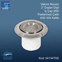 Paslanmaz Çelik Vakum Nozulu - Paslanmaz Çelik Vakum Nozulu 2”- Dıştan Dişli İç Çap Ø 50