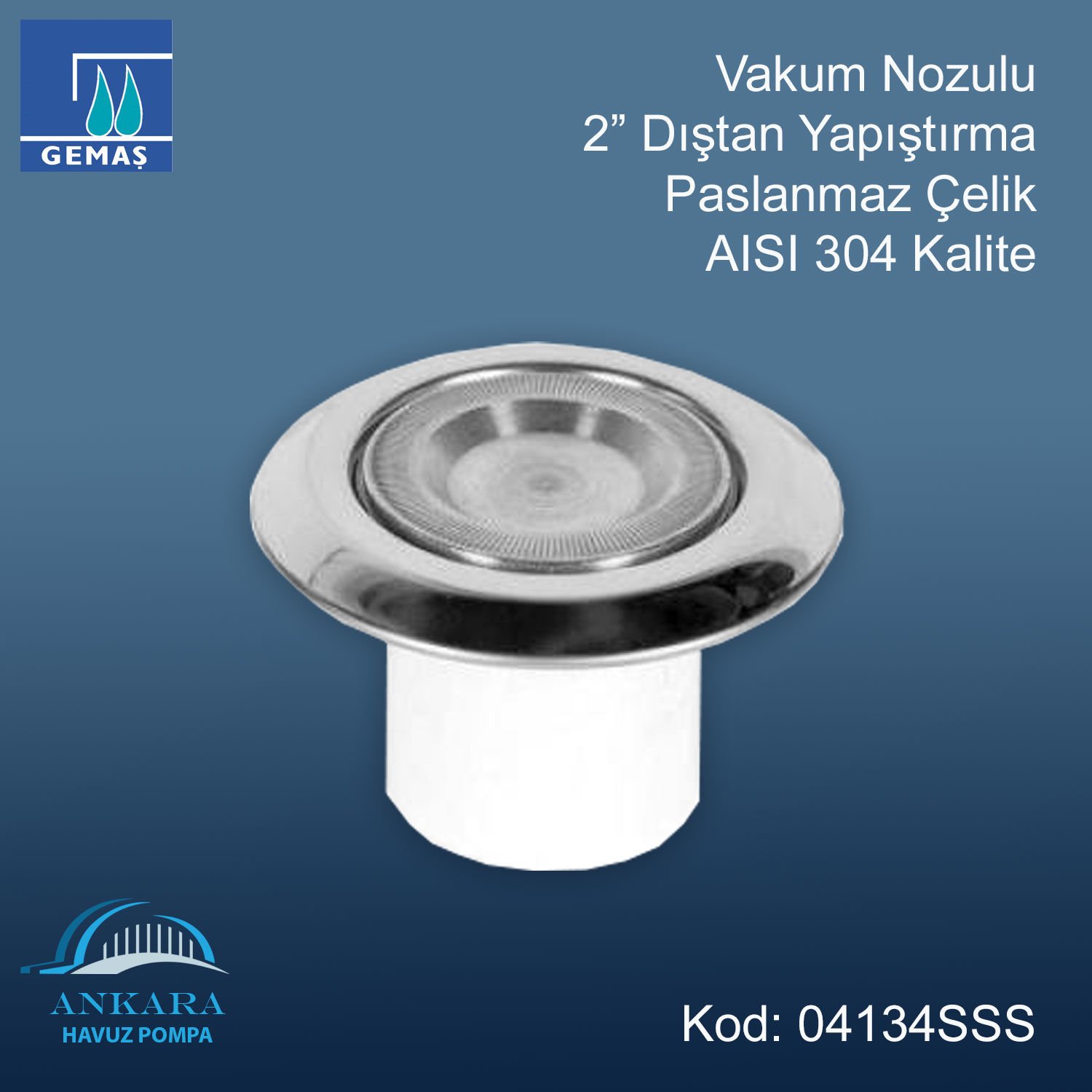 Paslanmaz Çelik Vakum Nozulu - Paslanmaz Çelik Vakum Nozulu 2” Dıştan Yapıştırma