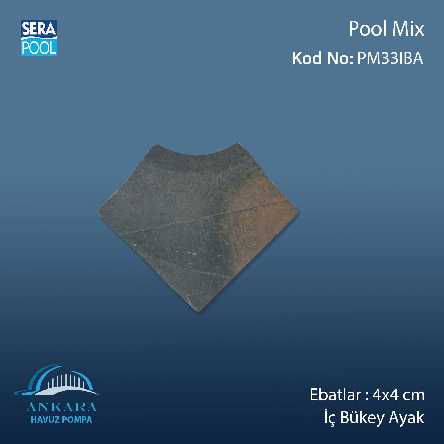 Pool Mix 4x4 cm İç Bükey Ayak
