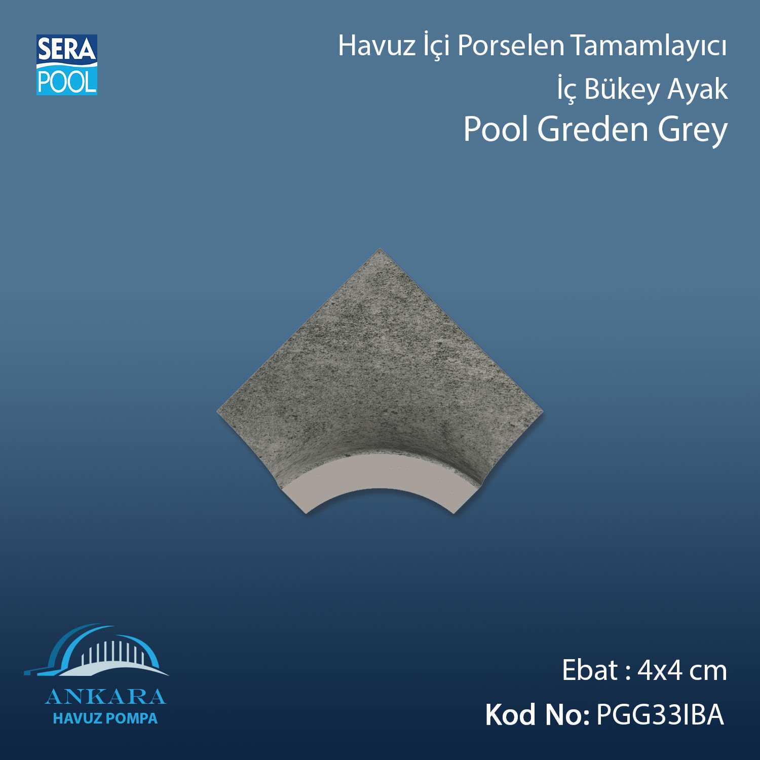 Pool Garden Grey 4x4 cm İç Bükey Ayak