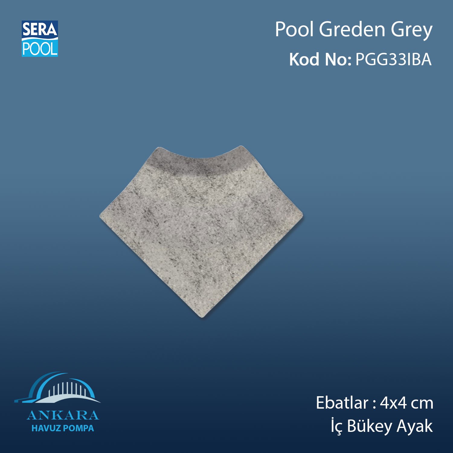 Pool Garden Grey 4x4 cm İç Bükey Ayak