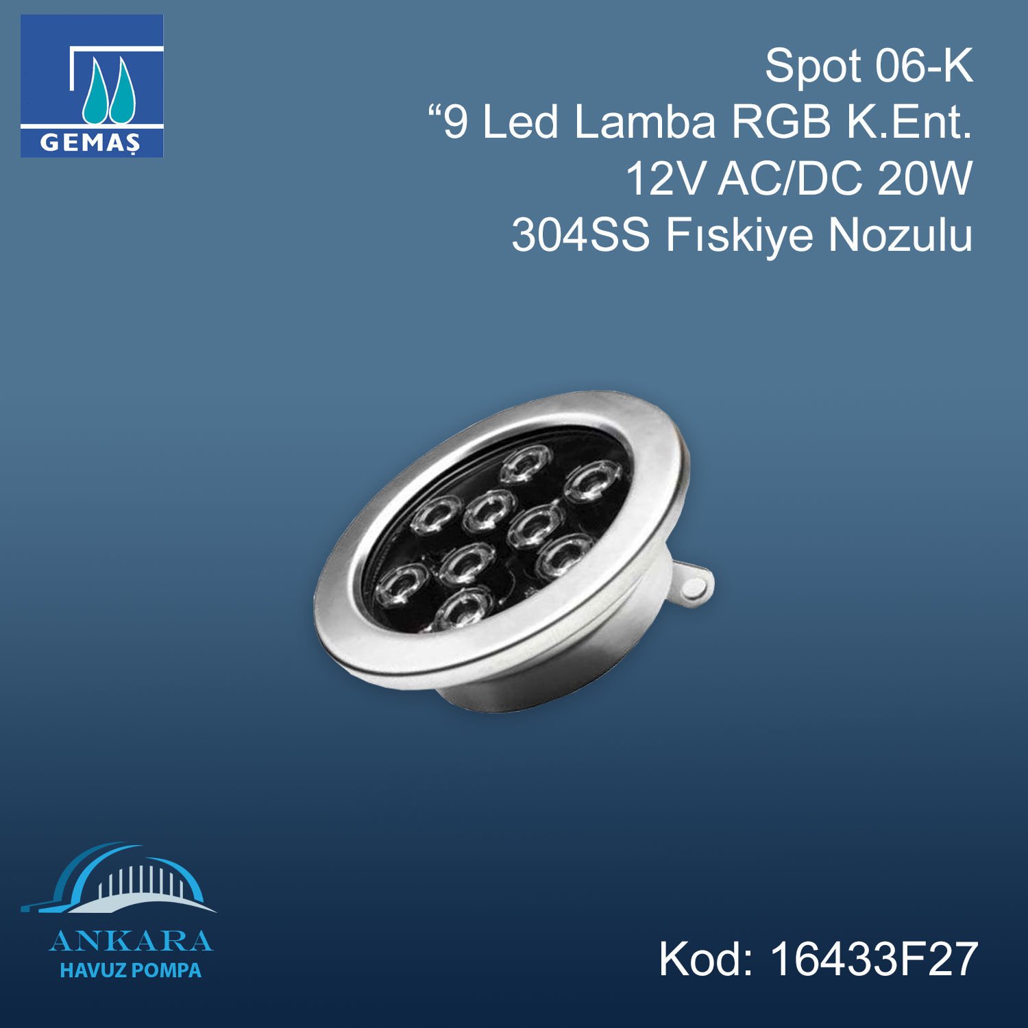 Spot 09-K ”9 Led Lamba RGB K.Ent. 12V AC/DC 20W 304SS Fıskiye Nozulu