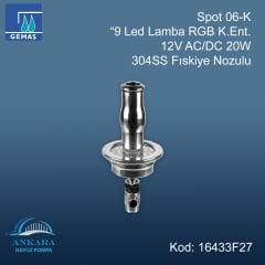 Spot 09-K ”9 Led Lamba RGB K.Ent. 12V AC/DC 20W 304SS Fıskiye Nozulu